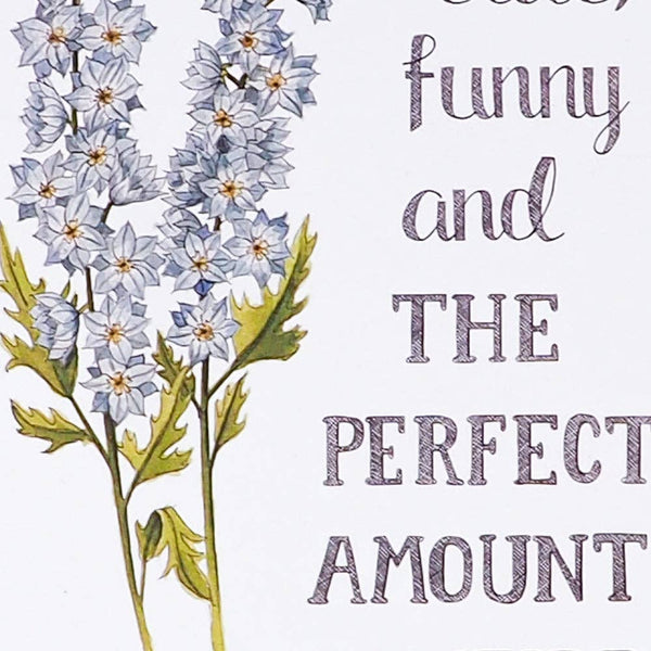 You're Cute, Funny and the Perfect Amount of Weird Card