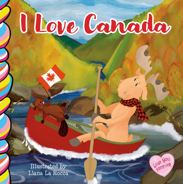 I Love Canada 7x7 board book