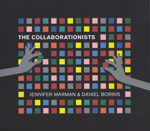 RMG The Collaborationists - Jennifer Marman & Daniel Borins