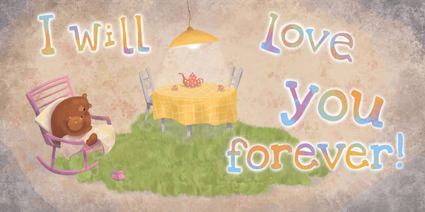 I Will Love You Forever 7x7 board book