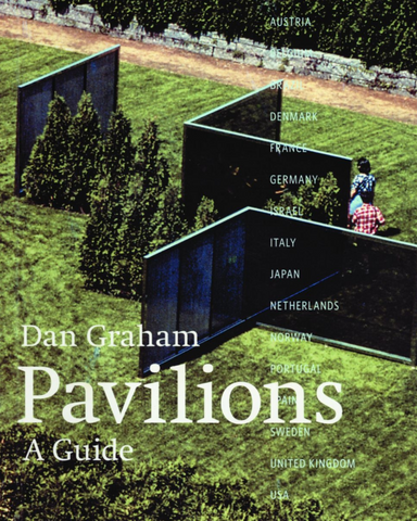 Art Metropole Dan Graham, Pavilions: a guide