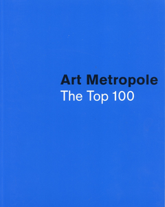 Art Metropole: The Top 100 by the National Gallery of Canada