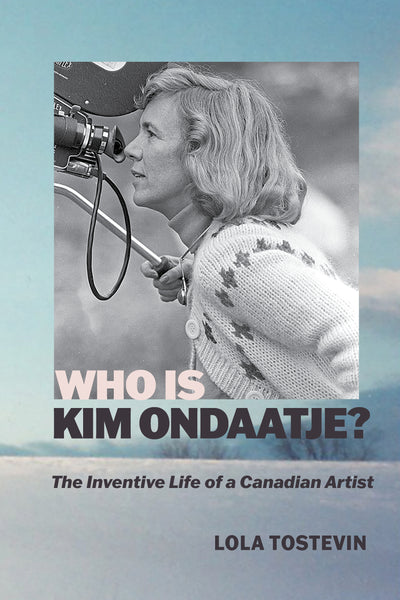 Sumac Publishing Inc. Who Is Kim Ondaatje The Inventive Life of a Canadian Artist