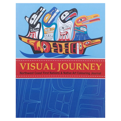 Native Northwest Visual Journey: Northwest Coast First Nations and Native Art Colouring Book