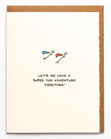 Mythical Matters Let's Go Have A Super Fun Adventure Together Greeting Card