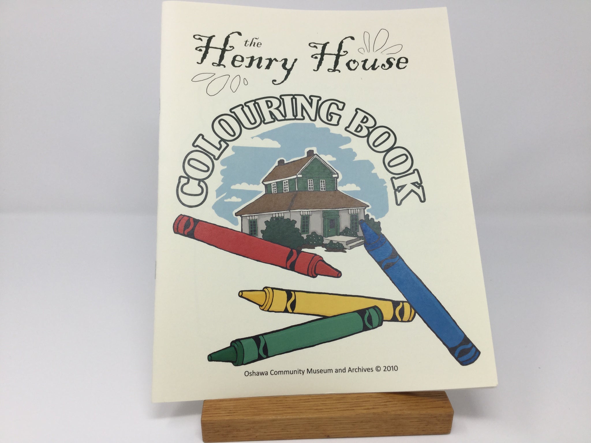 Oshawa Historical Society Henry House Colouring Book